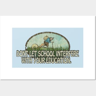 Don't Let School Interfere With Your Education 1968 Posters and Art